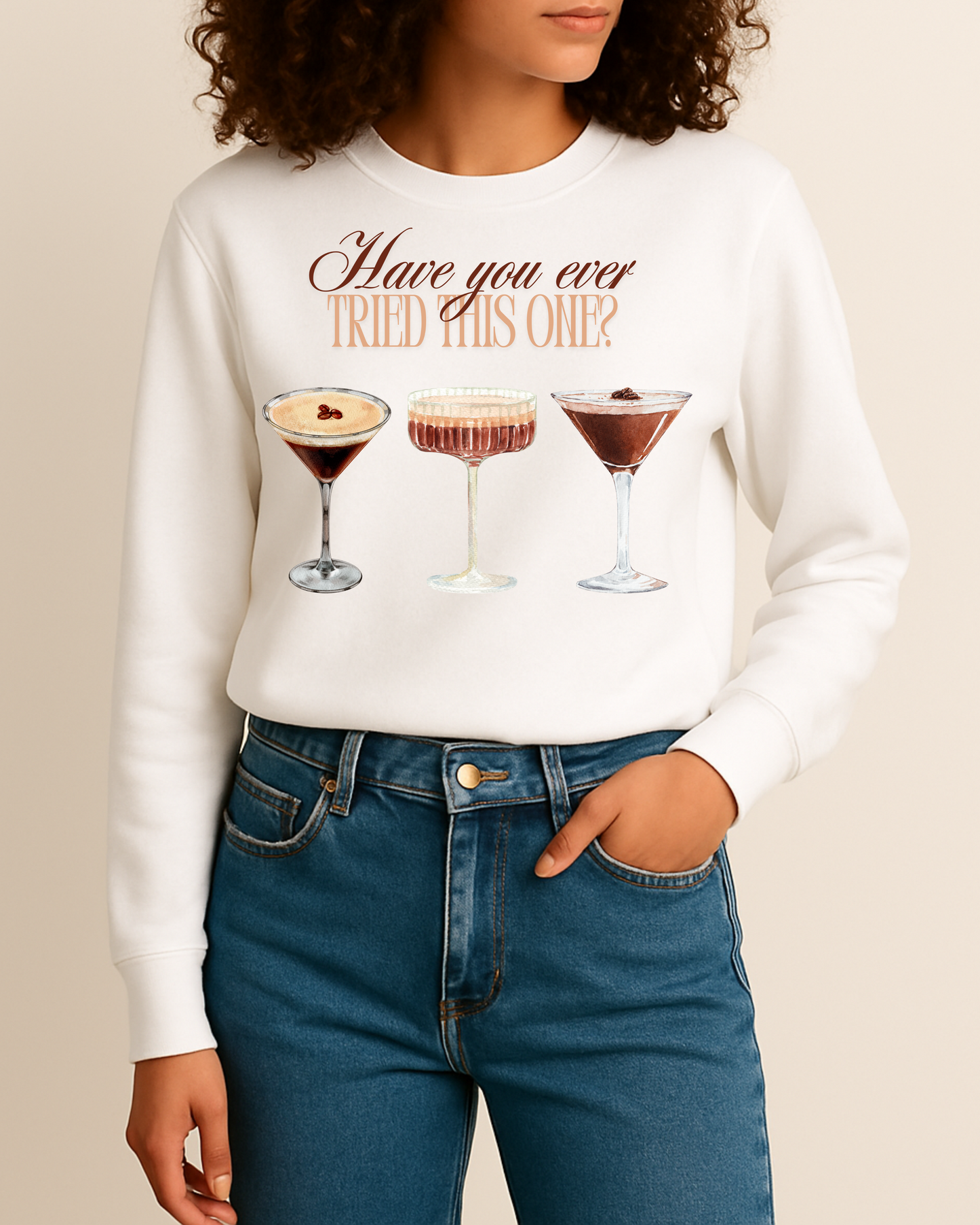 Have You Ever Tried This One Apparel