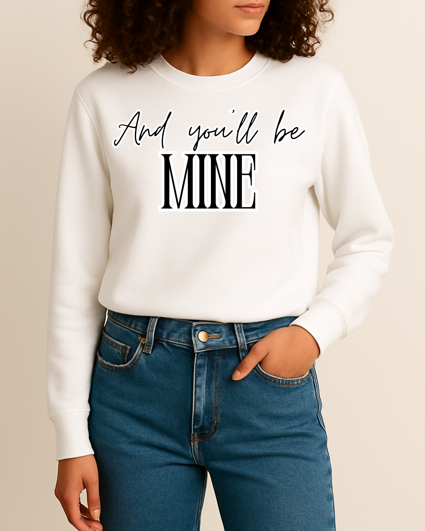 And You’ll Be Mine (Matching) Apparel